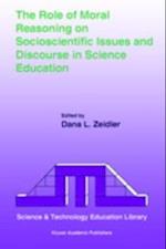 Role of Moral Reasoning on Socioscientific Issues and Discourse in Science Education