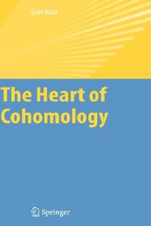 The Heart of Cohomology