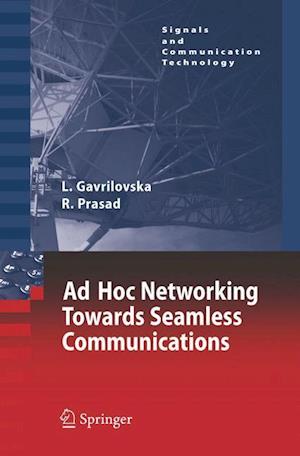 Ad-Hoc Networking Towards Seamless Communications