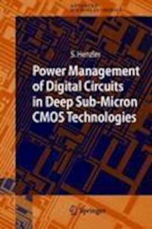 Power Management of Digital Circuits in Deep Sub-Micron CMOS Technologies