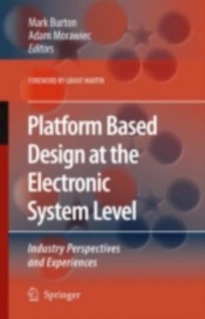 Platform Based Design at the Electronic System Level