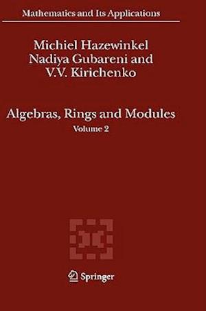 Algebras, Rings and Modules