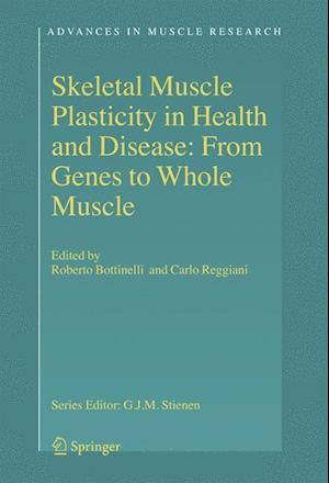 Skeletal Muscle Plasticity in Health and Disease