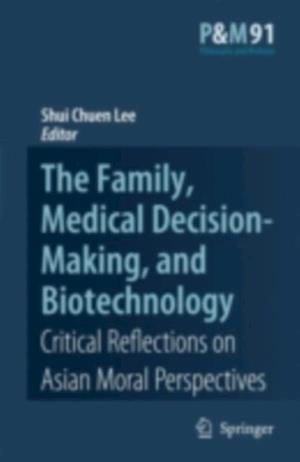 Family, Medical Decision-Making, and Biotechnology
