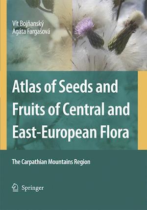 Atlas of Seeds and Fruits of Central and East-European Flora