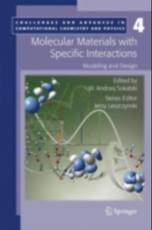 Molecular Materials with Specific Interactions - Modeling and Design