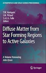 Diffuse Matter from Star Forming Regions to Active Galaxies