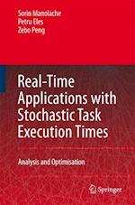 Real-Time Applications with Stochastic Task Execution Times