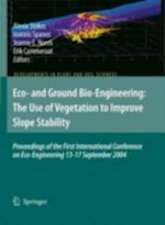 Eco- and Ground Bio-Engineering: The Use of Vegetation to Improve Slope Stability