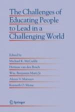 Challenges of Educating People to Lead in a Challenging World