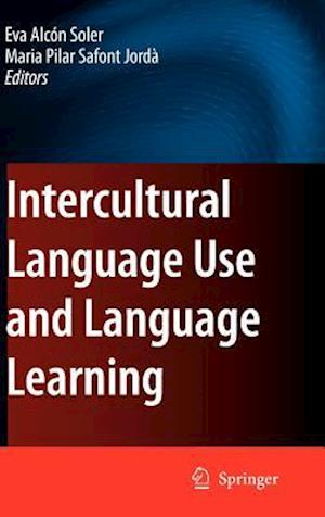 Intercultural Language Use and Language Learning