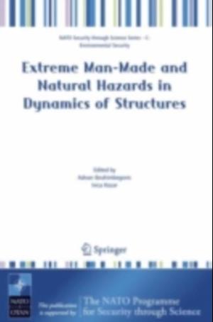 Extreme Man-Made and Natural Hazards in Dynamics of Structures