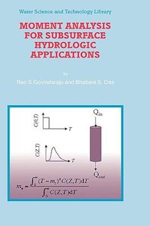 Moment Analysis for Subsurface Hydrologic Applications