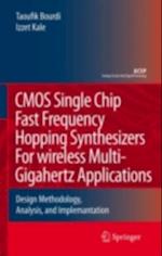 CMOS Single Chip Fast Frequency Hopping Synthesizers for Wireless Multi-Gigahertz Applications