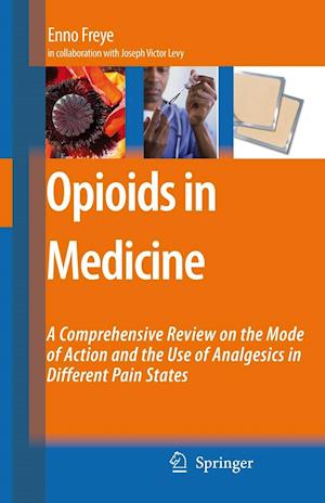 OPIOIDS IN MEDICINE