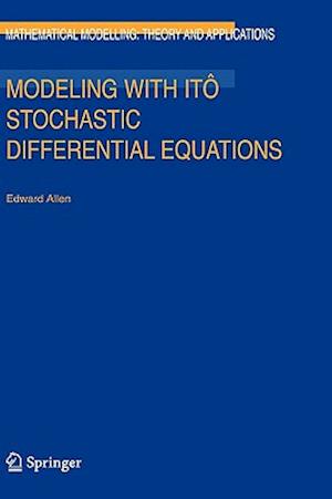 Modeling with Itô Stochastic Differential Equations