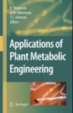 Applications of Plant Metabolic Engineering