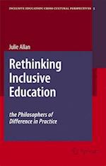 Rethinking Inclusive Education: The Philosophers of Difference in Practice