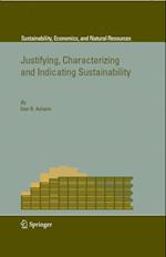 Justifying, Characterizing and Indicating Sustainability