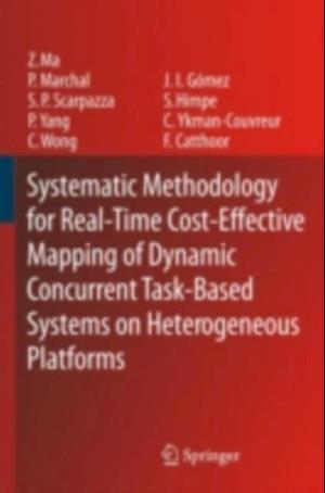 Systematic Methodology for Real-Time Cost-Effective Mapping of Dynamic Concurrent Task-Based Systems on Heterogenous Platforms