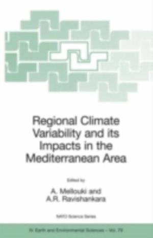 Regional Climate Variability and its Impacts in the Mediterranean Area