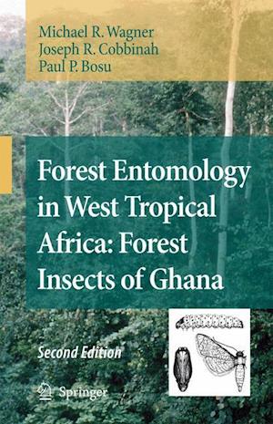 Forest Entomology in West Tropical Africa: Forest Insects of Ghana