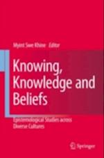 Knowing, Knowledge and Beliefs