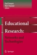 Educational Research: Networks and Technologies