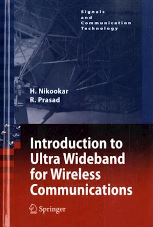 Introduction to Ultra Wideband for Wireless Communications