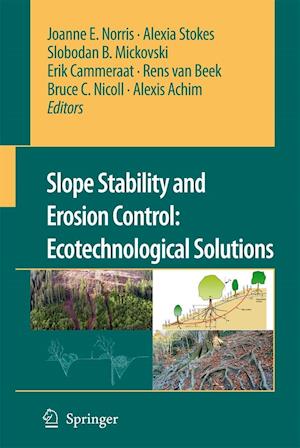 Slope Stability and Erosion Control: Ecotechnological Solutions