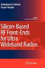 Silicon-Based RF Front-Ends for Ultra Wideband Radios