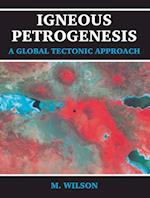 Igneous Petrogenesis A Global Tectonic Approach