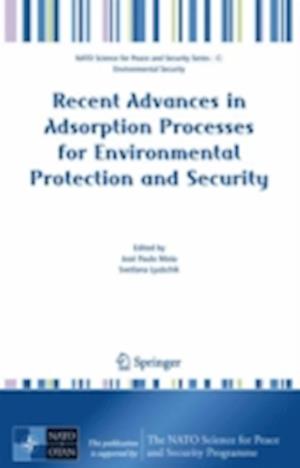 Recent Advances in Adsorption Processes for Environmental Protection and Security