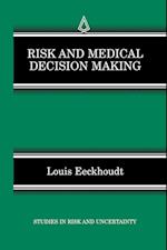 Risk and Medical Decision Making