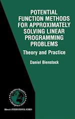 Potential Function Methods for Approximately Solving Linear Programming Problems: Theory and Practice