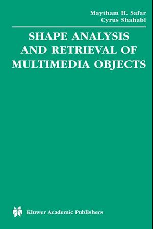 Shape Analysis and Retrieval of Multimedia Objects