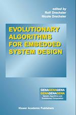 Evolutionary Algorithms for Embedded System Design