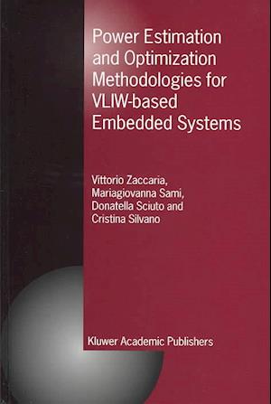 Power Estimation and Optimization Methodologies for VLIW-based Embedded Systems