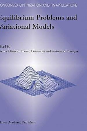 Equilibrium Problems and Variational Models