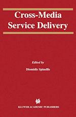 Cross-Media Service Delivery