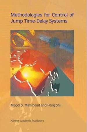 Methodologies for Control of Jump Time-Delay Systems