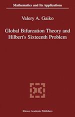 Global Bifurcation Theory and Hilbert’s Sixteenth Problem