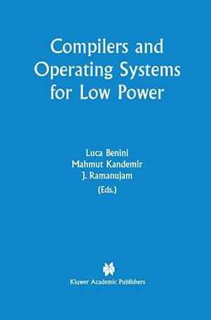 Compilers and Operating Systems for Low Power