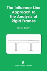 The Influence Line Approach to the Analysis of Rigid Frames