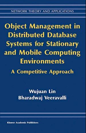 Object Management in Distributed Database Systems for Stationary and Mobile Computing Environments