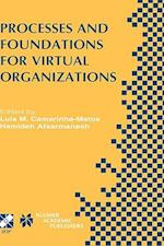 Processes and Foundations for Virtual Organizations