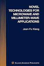 Novel Technologies for Microwave and Millimeter — Wave Applications