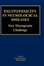 Excitotoxicity in Neurological Diseases