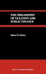 The Philosophy of Taxation and Public Finance