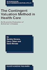 The Contingent Valuation Method in Health Care